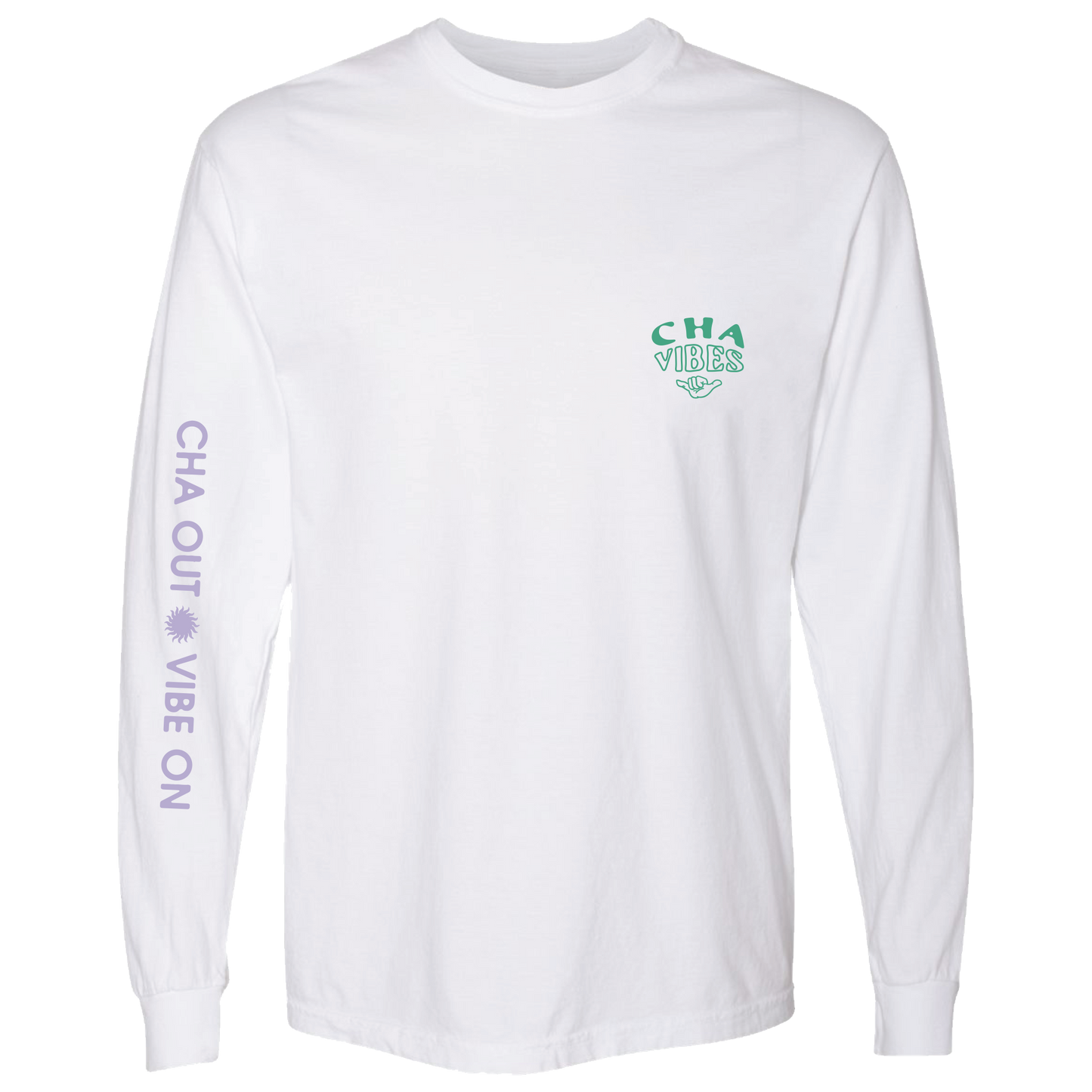 Cha Out Vibe On Long Sleeve