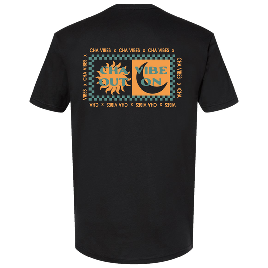 Cha Out Vibe On Black T-Shirt